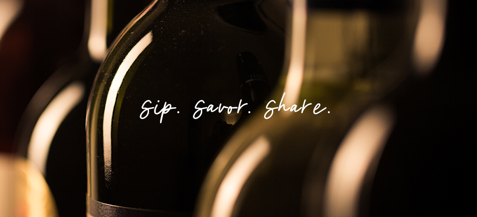 Sip. Savour. Share.